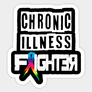 Chronic illness fighter! Sticker